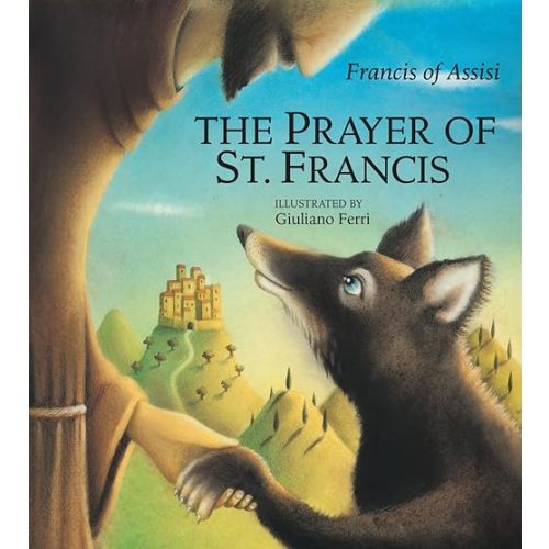 The Prayer of St. Francis Hardcover – September 3, 2013