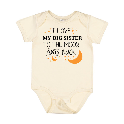 Inktastic I Love My Big Sister to the Moon and Back Boys or Girls Baby Bodysuit