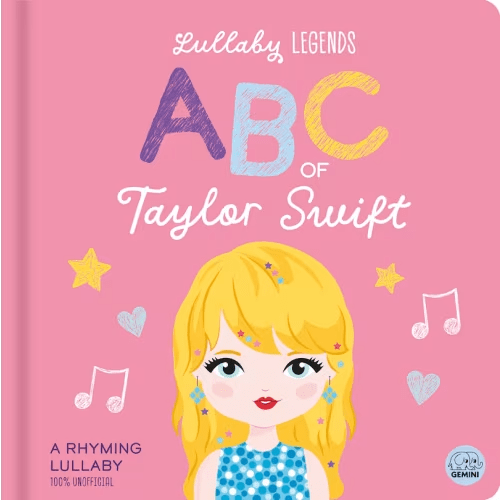 Lullaby Legends: Abc Of Taylor Swift: A Rhyming Lullaby Book By Amber Lily, (Board Book) | Indigo