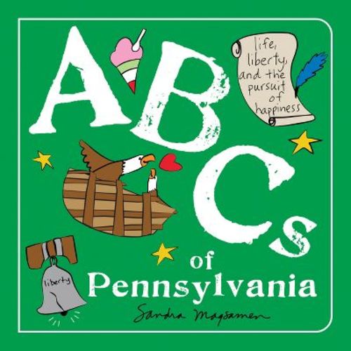 ABCs of Pennsylvania - (ABCs Regional) by Sandra Magsamen (Board Book)