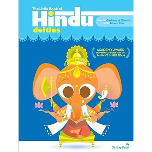 The Little Book of Hindu Deities: From the Goddess of Wealth to the Sacred Cow