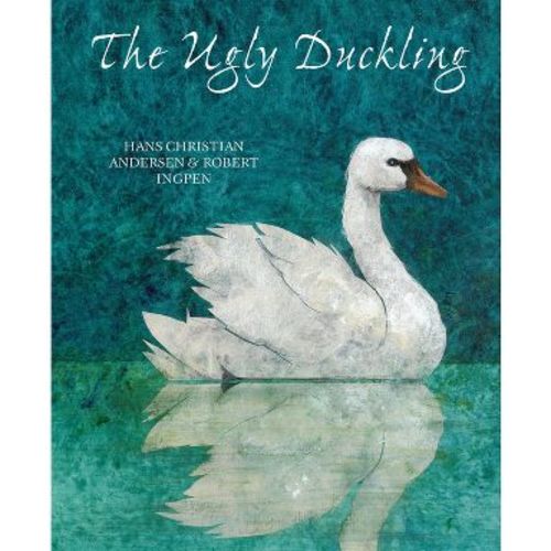The Ugly Duckling - by Hans Christian Andersen (Hardcover)