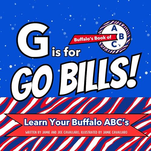 G is for Go Bills!: Buffalo's Book of ABCs, Go Bills! (Buffalo Kids Collection) Paperback – October 1, 2025