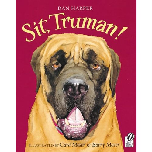 Sit, Truman! Paperback – Picture Book, September 1, 2004