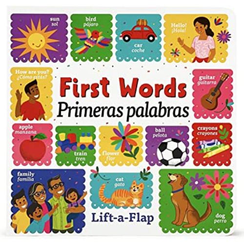 Over 150 English-Spanish First Words Bilingual Lift-a-Flap Board Book / Primeras Palabras / Español/Children's Dual Language (English and Spanish Edition)