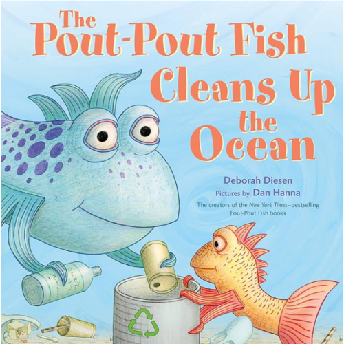 The Pout-Pout Fish Cleans Up the Ocean (A Pout-Pout Fish Adventure)