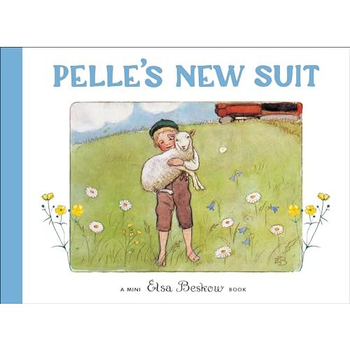 Pelle's New Suit: Mini Edition (Elsa Beskow Mini series)