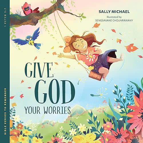 Give God Your Worries (Bible Verses to Remember) Perfect Paperback – September 18, 2023