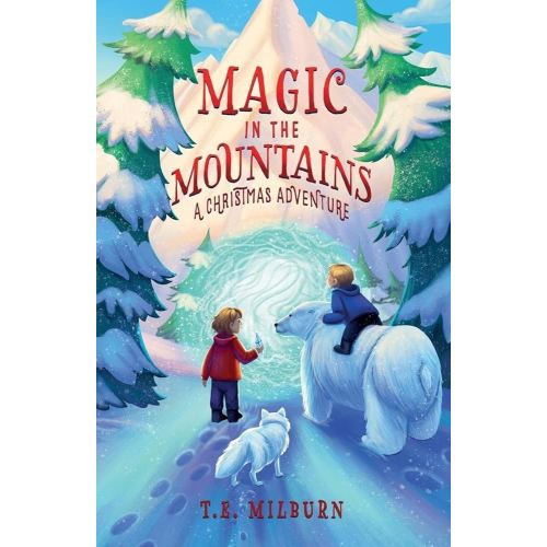 Magic in the Mountains: A Christmas Adventure