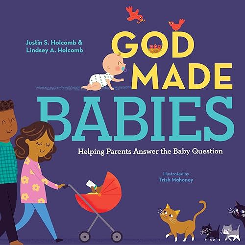 God Made Babies: Helping Parents Answer the Baby Question (God Made Me) Hardcover – September 18, 2022