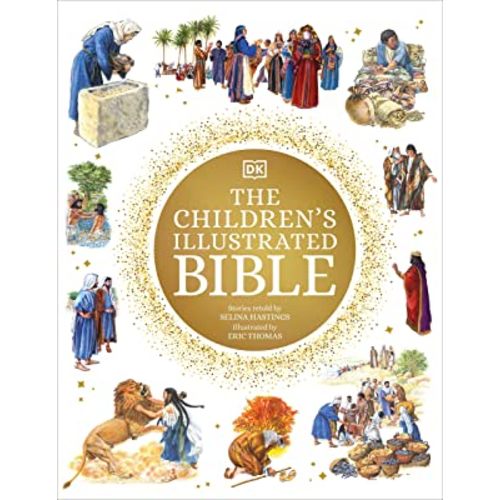 The Children's Illustrated Bible (DK Bibles and Bible Guides)