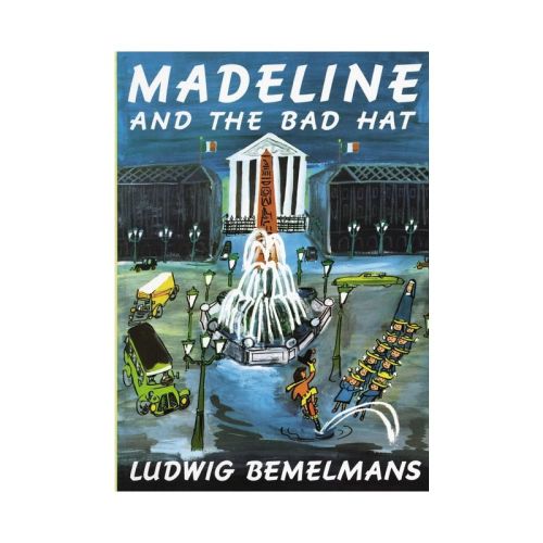 Madeline and the Bad Hat - by Ludwig Bemelmans (Hardcover)