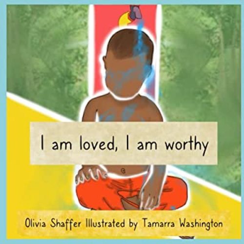 I am loved. I am worthy.