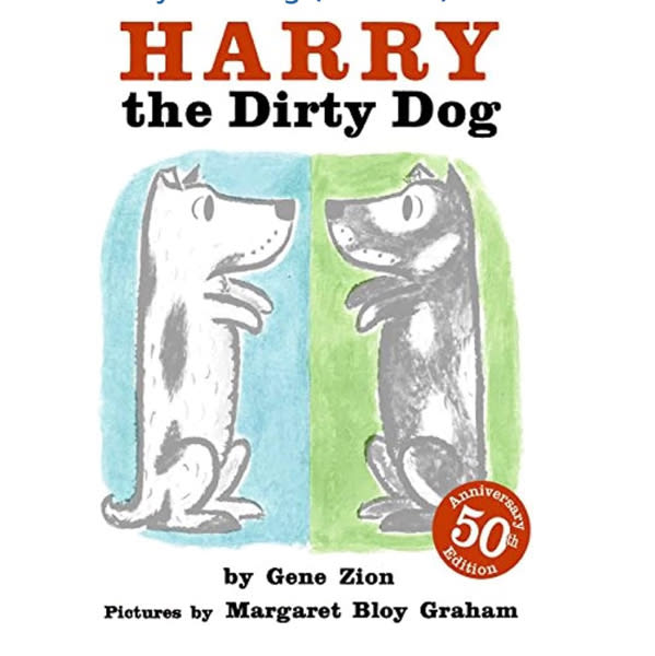 Harry the Dirty Dog: A Beloved Classic About a Stubborn Dog Who Absolutely Refuses Bath Time and Makes a Mess (Harry the Dog)