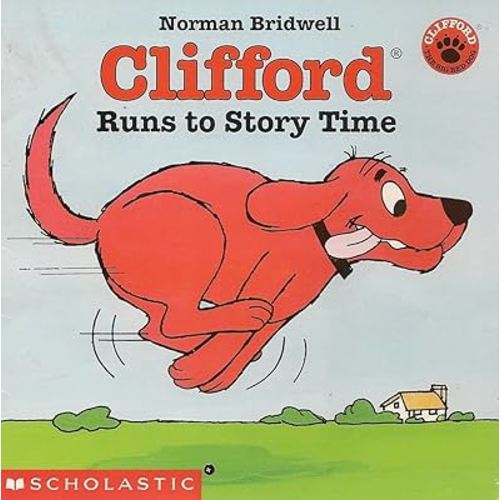 Clifford runs to story time (Clifford, the big red dog)
