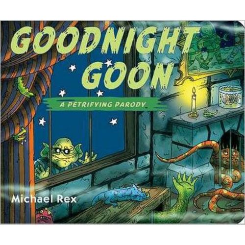 Goodnight Goon - by Michael Rex (Board Book)