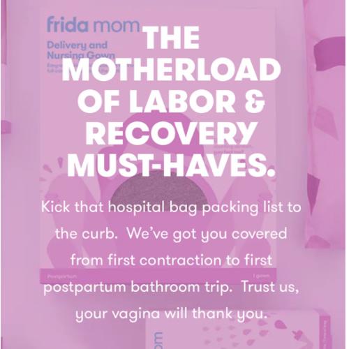 The motherload of labor & recovery must-haves. – Frida | The fuss stops here.