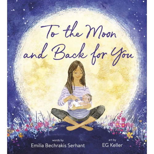 To the Moon and Back for You, (Hardcover)