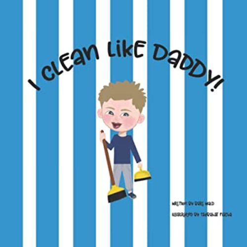I Clean Like Daddy