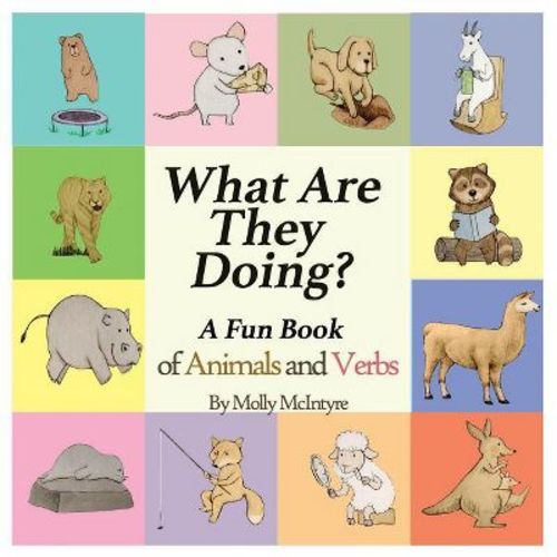 What Are They Doing? - By Molly Mcintyre (paperback)