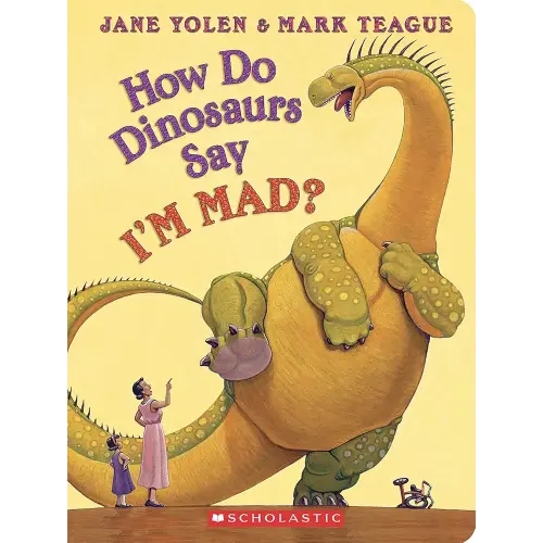 How Do Dinosaurs Say I'M MAD?