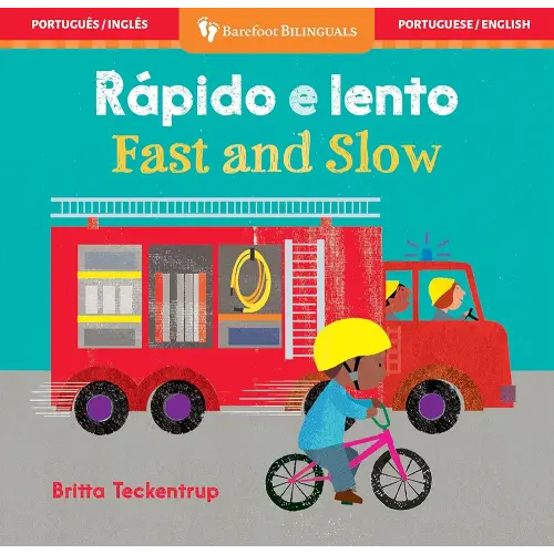 Fast and Slow (Bilingual Portuguese & English) (Barefoot Bilinguals) (Portuguese and English Edition)