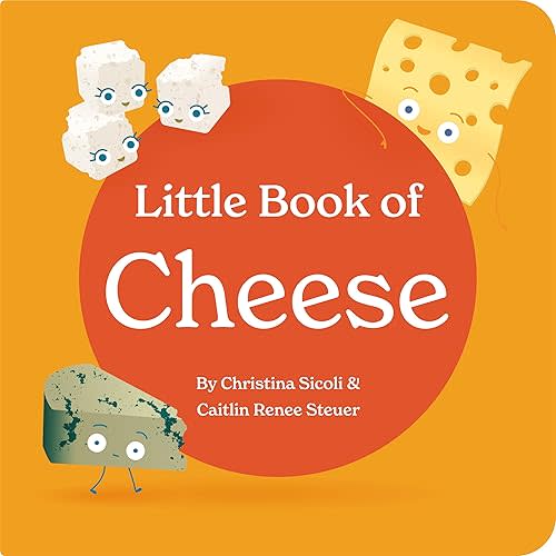 Little Book of Cheese Board Book Stories of Aging Cheeses Read Fun Italian Foodie Facts Poems and Rhymes Baby 0-12 Months Toddler Ages 1-4 Board book – October 20, 2022