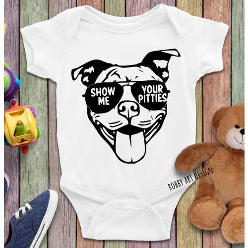 Show Me Your Pitties Cute Cool Pittie Pitbull Baby Shirt, Baby Onesie, Toodler Shirt