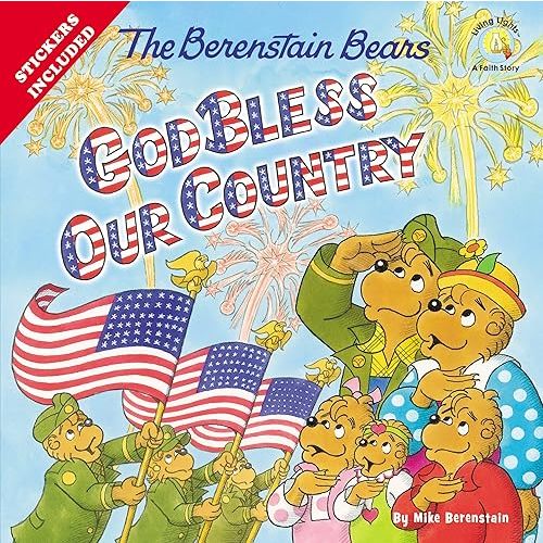 The Berenstain Bears God Bless Our Country (Berenstain Bears/Living Lights: A Faith Story) Paperback – Sticker Book, April 14, 2015