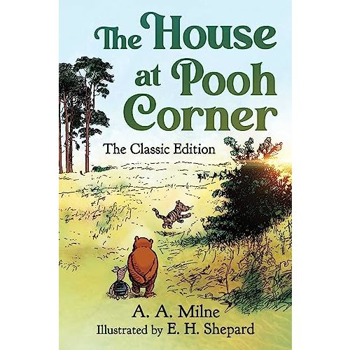 The House at Pooh Corner: The Classic Edition (Winnie the Pooh Book #2) (2)