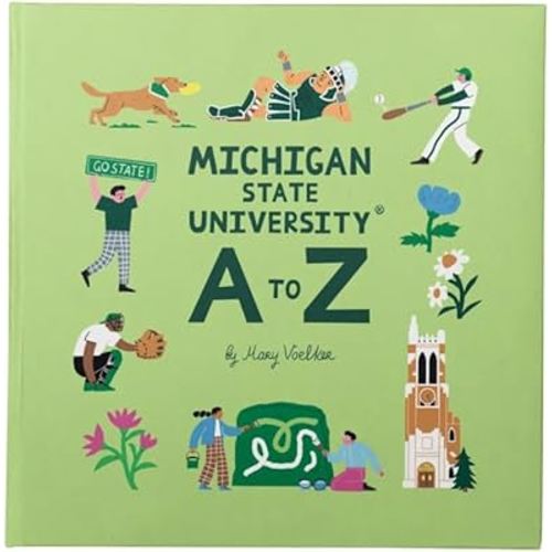 Michigan State University A to Z - An MSU Children's Book