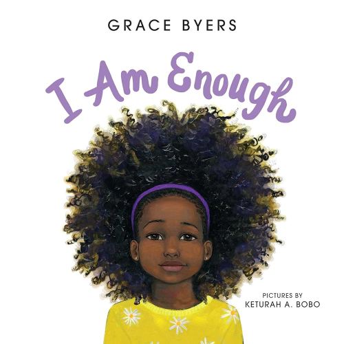 I Am Enough - Kindle edition by Byers, Grace, Bobo, Keturah A.. Children Kindle eBooks @ Amazon.com.