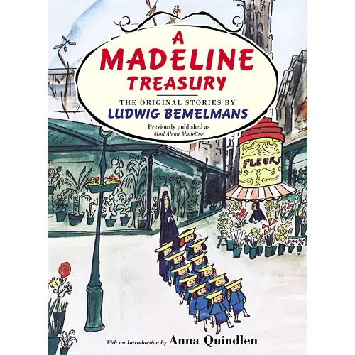 A Madeline Treasury: The Original Stories by Ludwig Bemelmans