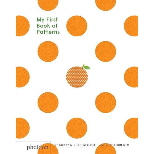 My First Book of Patterns Board book – September 18, 2017