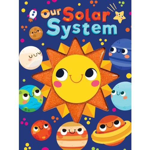 Our Solar System - Touch and Feel Book