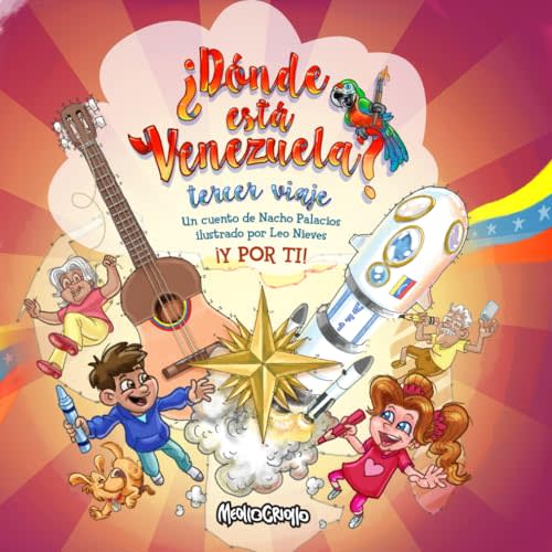 Donde esta Venezuela? Tercer Viaje (¿Dónde está Venezuela?) (Spanish Edition)