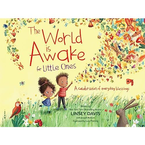 The World Is Awake for Little Ones: A Celebration of Everyday Blessings