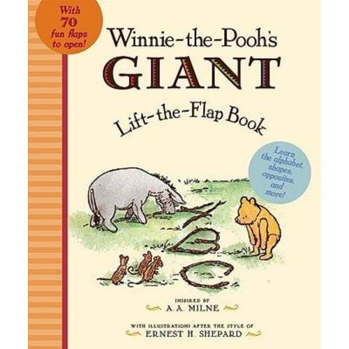 Winnie the Pooh's Giant Lift the-Flap a book by A. A. Milne and Ernest H. Shepard - Bookshop.org US