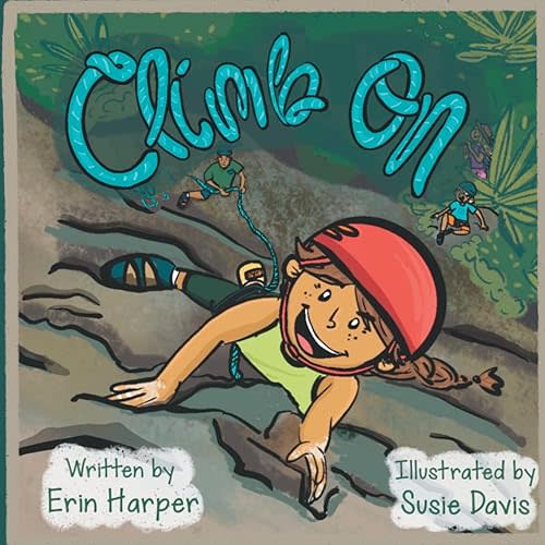 Climb On Paperback – September 4, 2023