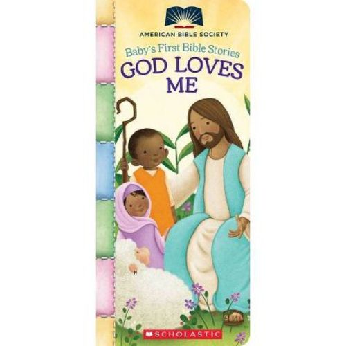 God Loves Me (baby's First Bible Stories) - (board Book)