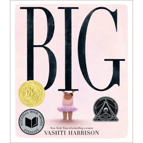 Big (Caldecott Medal Winner & Coretta Scott King Honor Title) a book by Vashti Harrison - Bookshop.org US