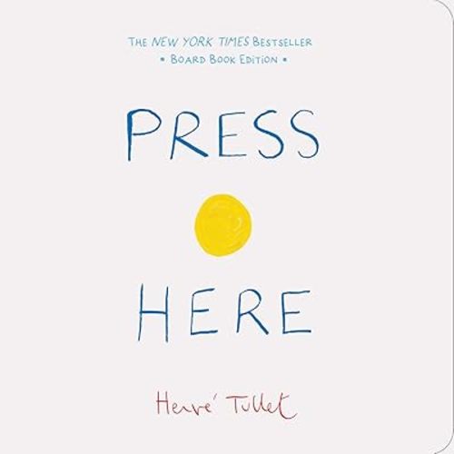 Press Here (Herve Tullet) Board book – Illustrated, February 19, 2019