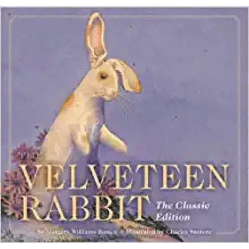 The Velveteen Rabbit: The Classic Edition