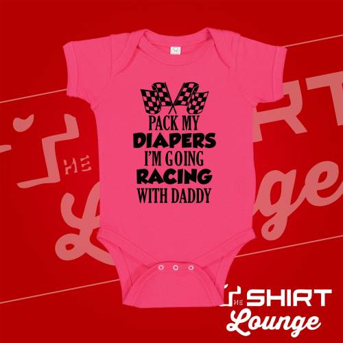 Pack My Diapers I'm Going Racing With Daddy Baby Bodysuit One Piece Toddler T-Shirt Pit Crew Race Car Infant Creeper  Babygrow Clothing