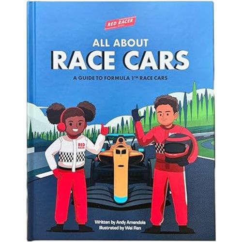 Red Racer Books All about Race Cars: A Guide to Formula Race Cars, F1 Racing Car Book Suited for Children Aged 3-10, Hardcover