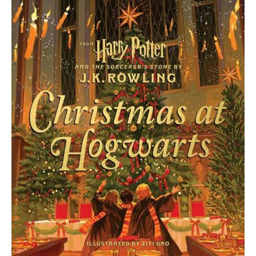 Christmas At Hogwarts - By J K Rowling (hardcover)