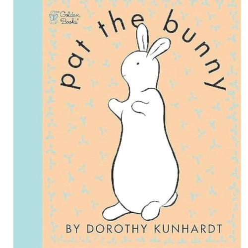 Pat the Bunny: The Classic Book for Babies and Toddlers