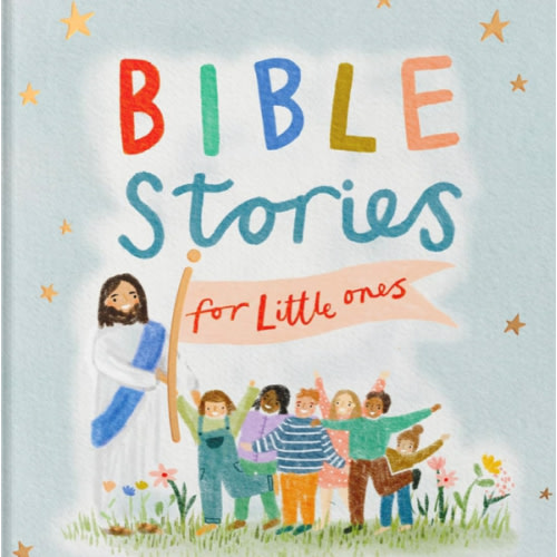 Bible Stories for Little Ones: Baby’s First Bible Board Book