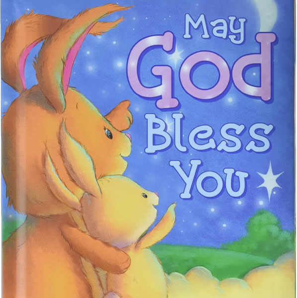 May God Bless You - Childrens Padded Board Book