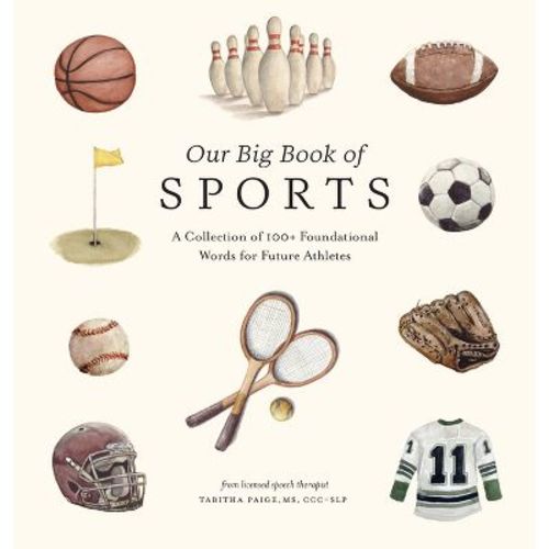 Our Big Book Of Sports - (our Little Adventures) By Tabitha Paige (board Book)